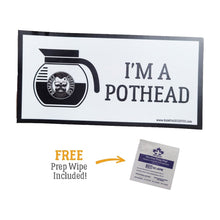 I'M A POT HEAD | Premium Bumper Sticker (7 inch) Stickers Rampage Coffee Co.