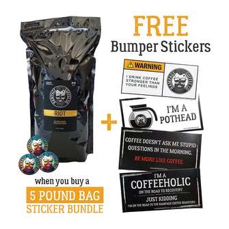 5 Pound Bag, Sticker Pack + BONUS Bumper Stickers | Rampage Coffee Co. Bundles Rampage Coffee Co. RIOT | Medium Roast Premium Blend Whole Bean 