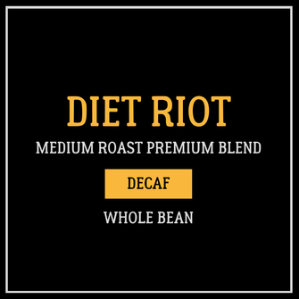 DIET RIOT | Medium Roast Decaf Blend Coffee Rampage Coffee Co. 
