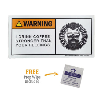 STRONGER THAN YOUR FEELINGS | Premium Bumper Sticker (7 inch) Stickers Rampage Coffee Co. 